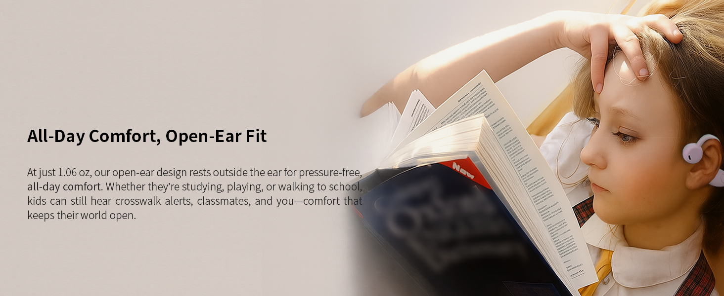 Open-ear, non-in-ear design rests outside the ear for pressure-free all-day comfort.