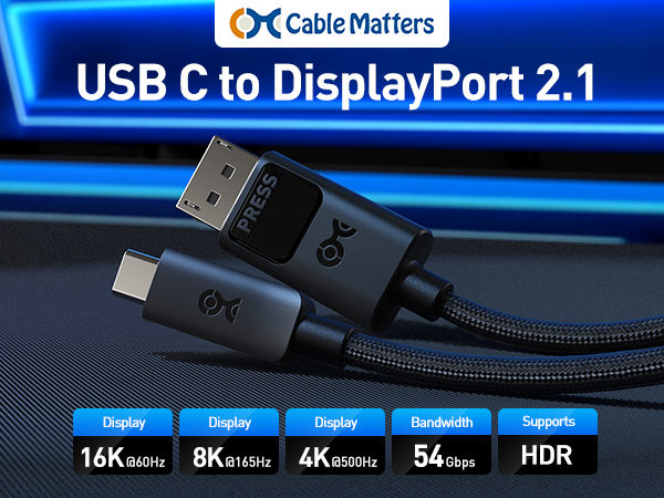 Cable Matters USB-C to DisplayPort 2.1 cable DP54 UHBR13.5 54Gbps for 8K@165Hz