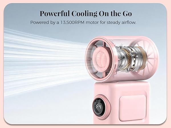 Powerful Cooling On the Go Powered by a 13.500RPM motor for steady airflow.