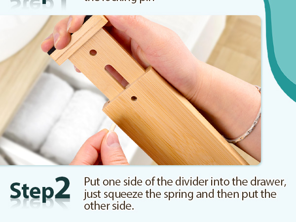 Put one side of the divider into the drawer, just squeeze the spring and then put the other side.