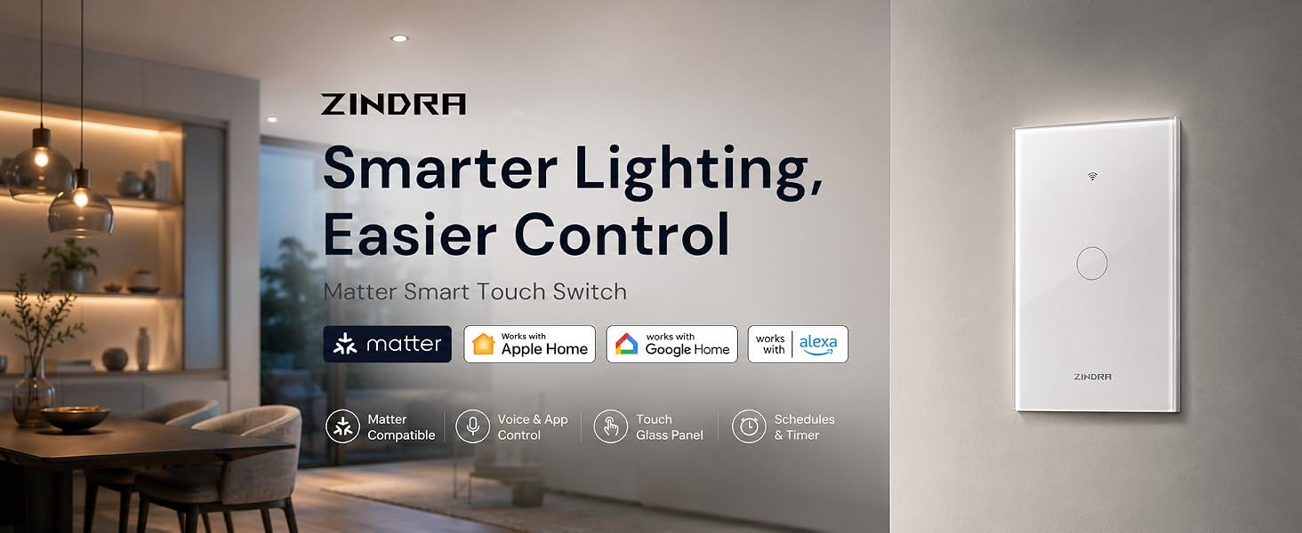 ZINDRA Matter Smart Touch Switch, Smarter Lighting, Easier Control