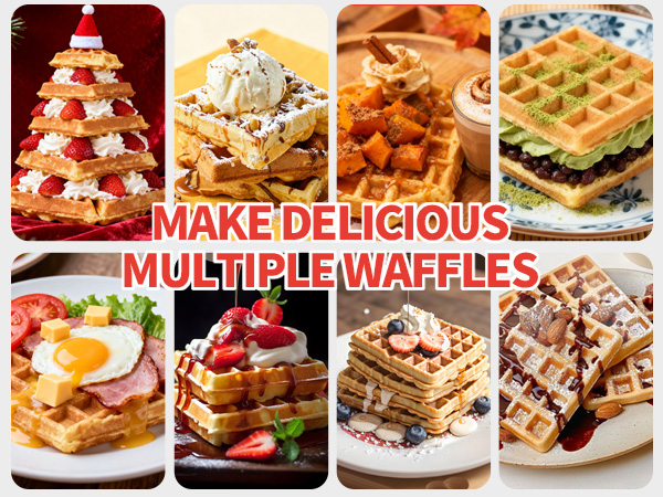 MAKE DELICIOUS MULTIPLE WAFFLES