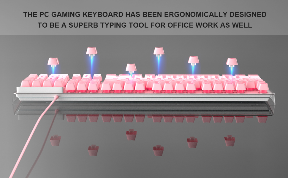 THE KEYBOARD HAS BEEN ERGONOMICALLY DESIGNED TO BE A SUPERB TYPING TOOL FOR OFFICE WORK AS WELL.