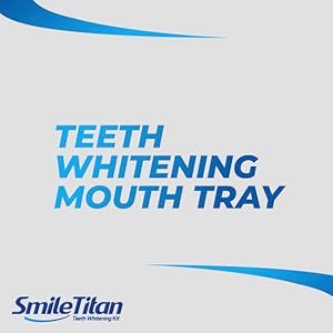 smile titan, smile titan teeth whitening mouth tray, teeth whitening mouth tray, mouth tray