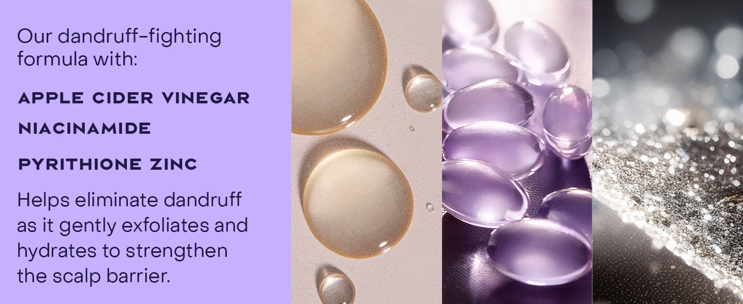 Helps eliminate dandruff as it gently exfoliates &amp;amp; hydrates to strengthen the scalp barrier.