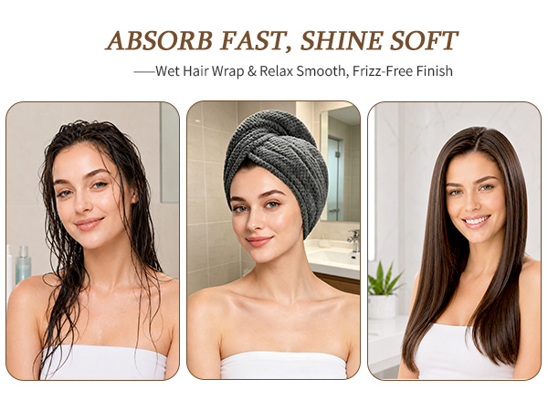 ABSORB FAST, SHINE SOFT Wet Hair Wrap &amp;amp; Relax Smooth, Frizz-Free Finish