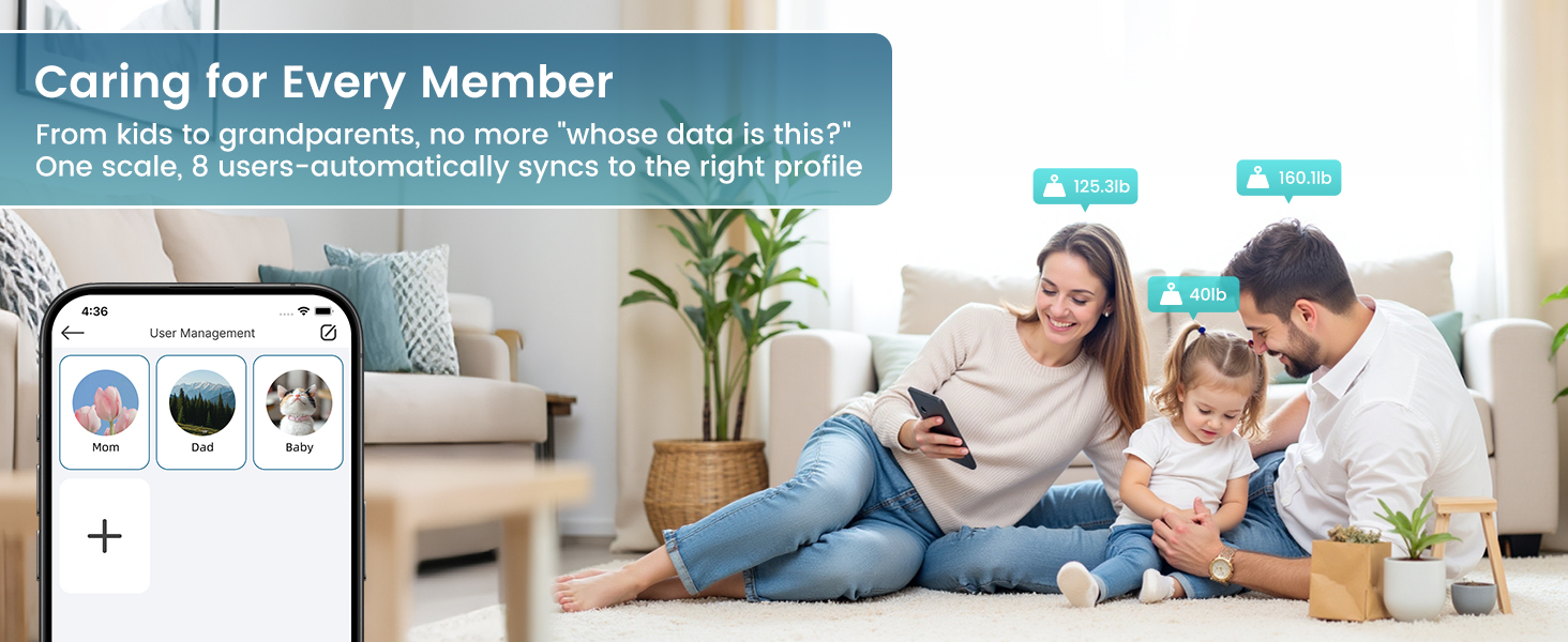Caring for Every Member, one scale for whole family, automatically syncs to the right profile
