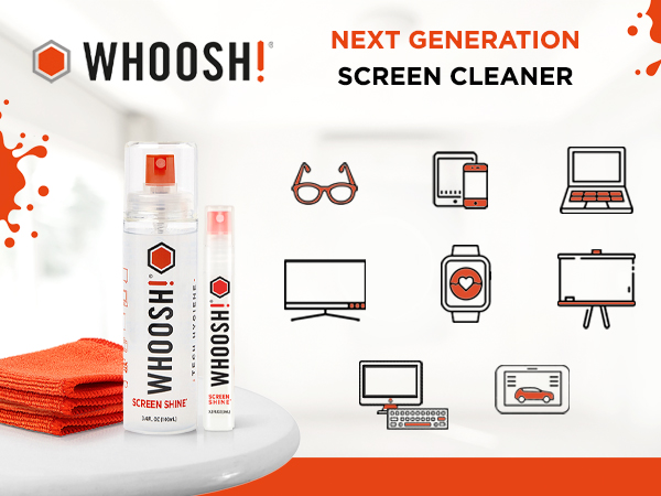 Text reads 'WHOOSH! NEXT GENERATION SCREEN CLEANER' with product bottles, red cloths, and icons showing various device screens. Orange and white branded layout.