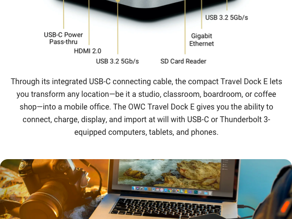 The OWC Travel Dock E: connect, charge, display, and import at will with USB-C or Thunderbolt 3