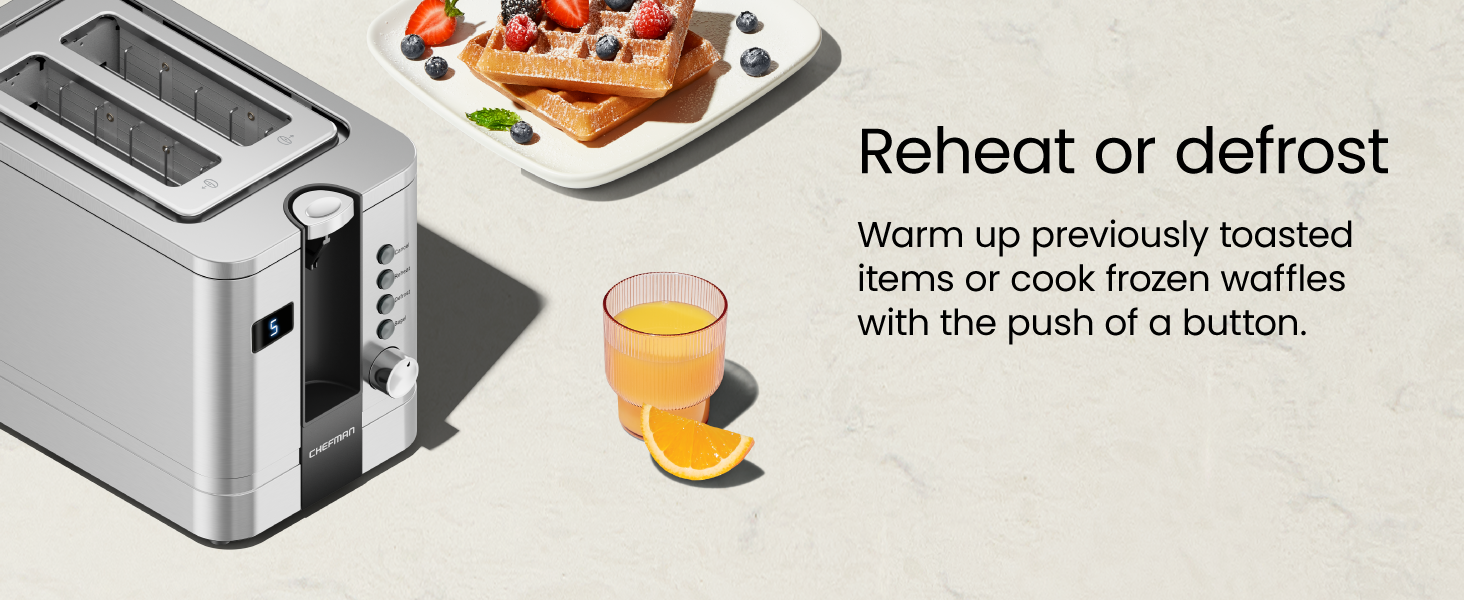 Warm up previously toasted items or cook frozen waffles with the push of a button