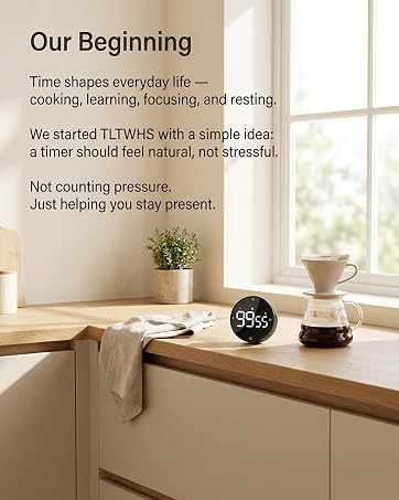 Text reads 'Our Beginning', 'Time shapes everybody life - cooking, learning, focusing, and resting', 'We started TLTWHS with a simple idea:', 'a timer should feel natural, not stressful', and '99s'. Minimalist interior scene with window, wooden counter, and plants.