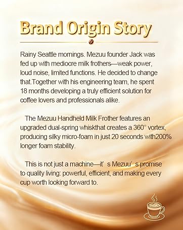 The Mezuu Handheld Milk Frother features anupgraded dual-spring whiskthat creates a 360° vortex