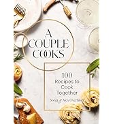 A Couple Cooks: 100 Recipes to Cook Together