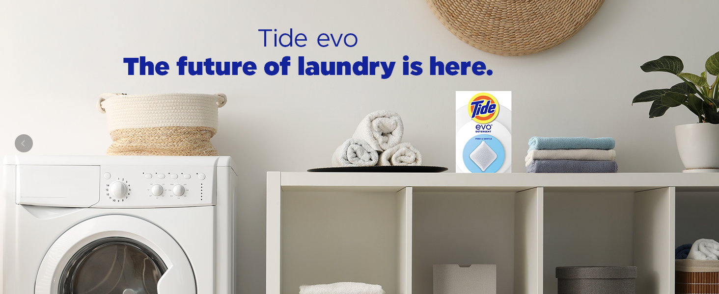 Tide evo. The future of laundry is here.
