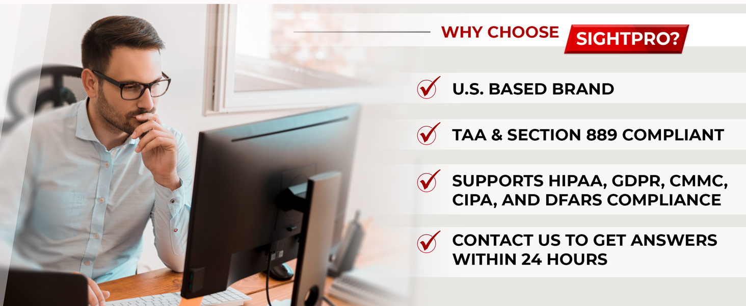 why choose sightpro? designed in US, more clarity and greater privacy, supports hipaa, taa cmmc gdpr