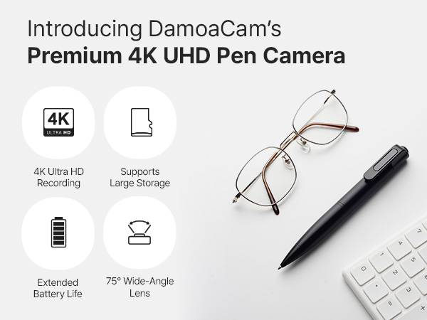 4K UHD pen camera with 75 degree lens, long battery life and large storage support
