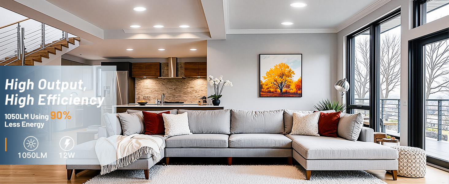 High Output, High Efficiency, 1050LM Using 90% Less Energy