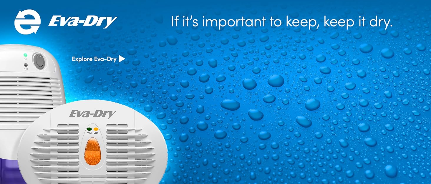Eva-Dry electric and renewable dehumidifiers protect belongings from excess moisture