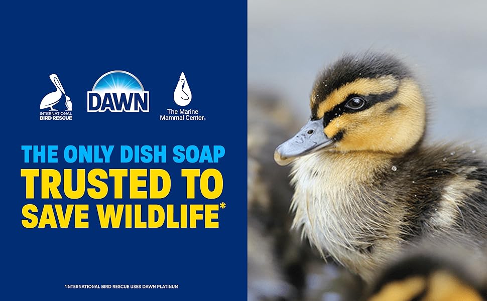 The only dish soap trusted to save wildlife. The International Bird Rescue uses Dawn Platinum.