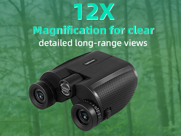 12×25 Magnification Enjoy crisp, detailed views from a distance with powerful 12× magnification 