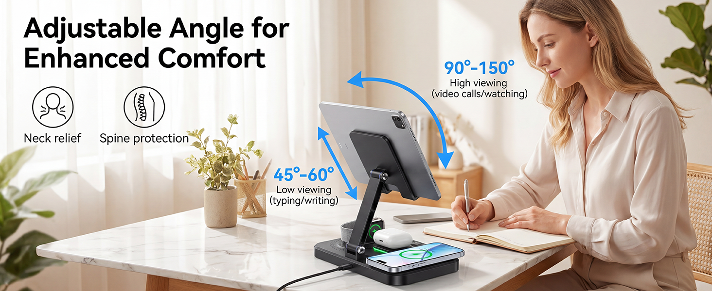 Adjustable Angle forEnhanced Comfort