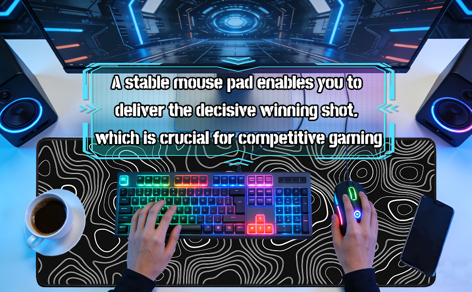 A stable mouse pad enables you to deliver the decisive winning shot