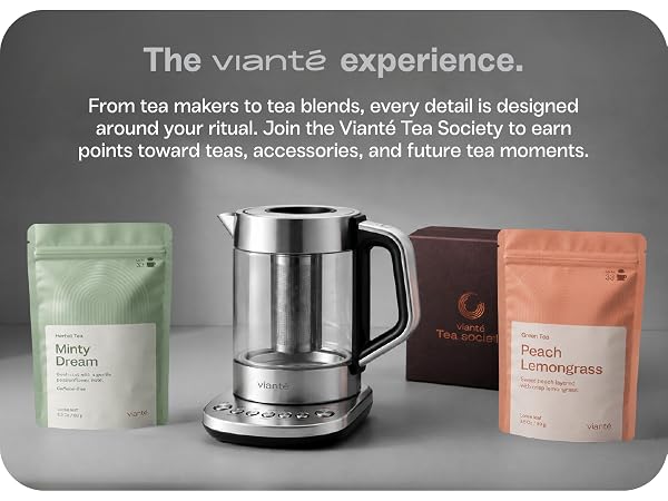 Vianté tea maker with loose leaf teas and Tea Society rewards membership