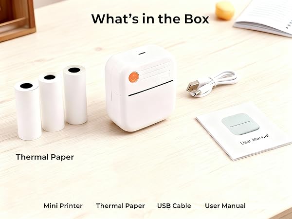 What's in the Box -Thermal Paper -Mini Printer -Thermal Paper- USB Cable -User Manual