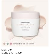 Laura Mercier Serum Body Cream, Moisturizing Serum-Infused, 48HR Hydration, Improves Skin Barrier...