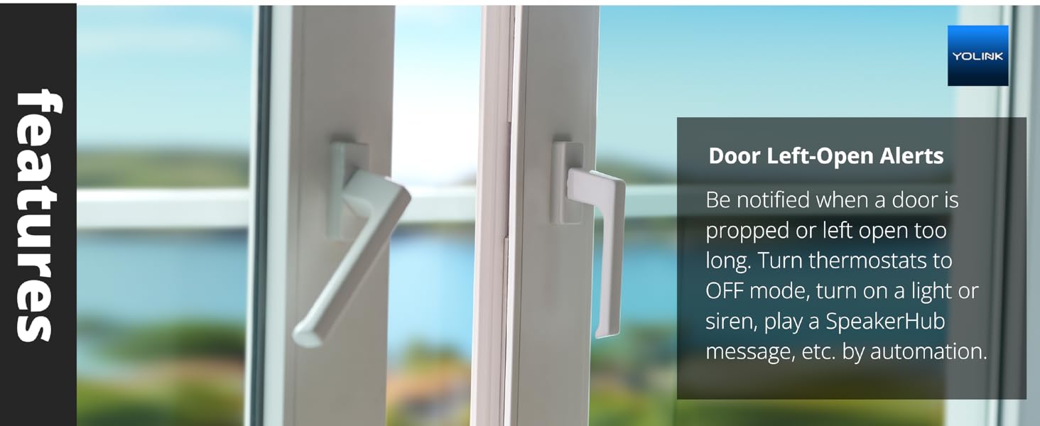 FEATURES DOOR SENSOR DOOR LEFT-OPEN ALERTS LONG