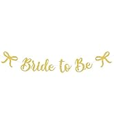 Bride to Be Banner, Gold Bride to Be with Bow Glitter Bachelorette Bridal Party Banner BRIDE TO B...