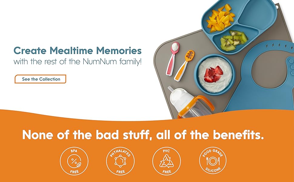 Create Mealtime Memories with the rest of the NUM family! None of the bad stuff, all of the benefits