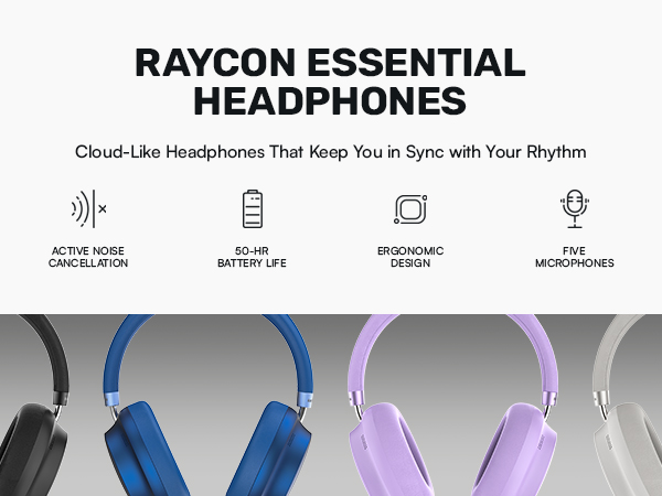 Raycon Essential Headphones | Cloud-like headphones that keep you in sync with your rythm