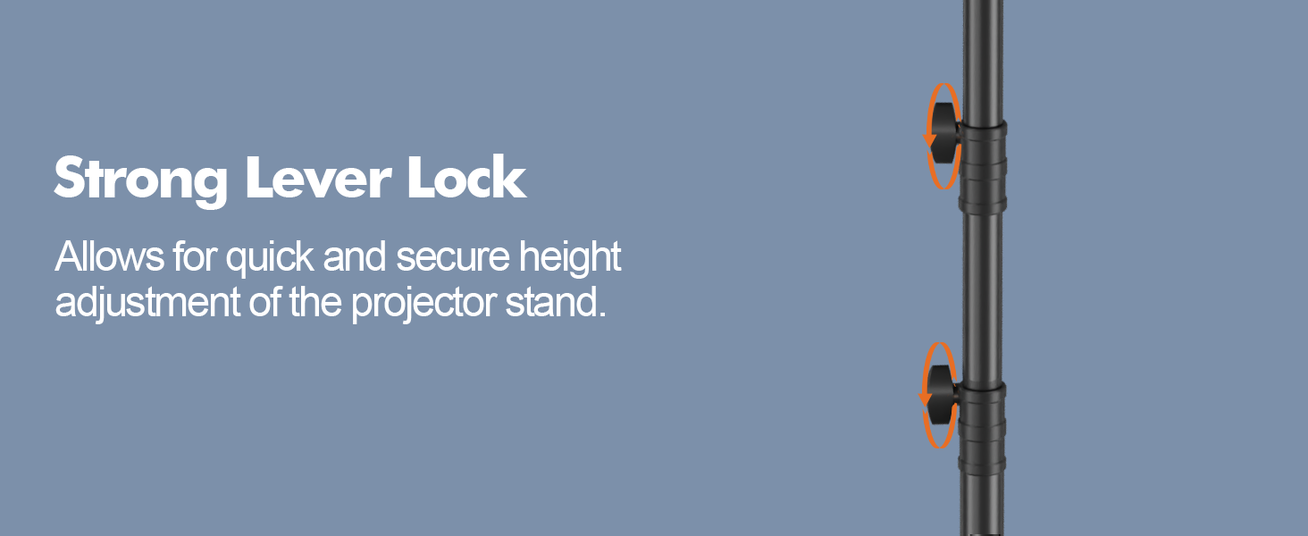 Allows for quick and secure height adjustment of the projector stand.