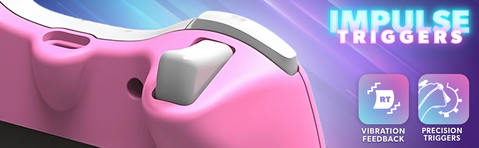 Impulse triggers: vibration feedback, precision triggers
