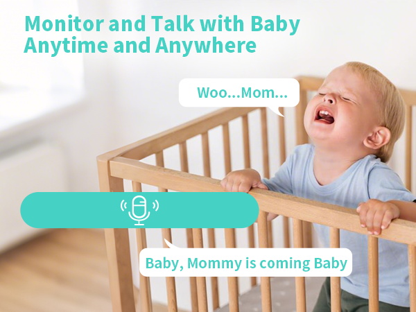 Monitor and Talk with Baby Anytime and Anywhere