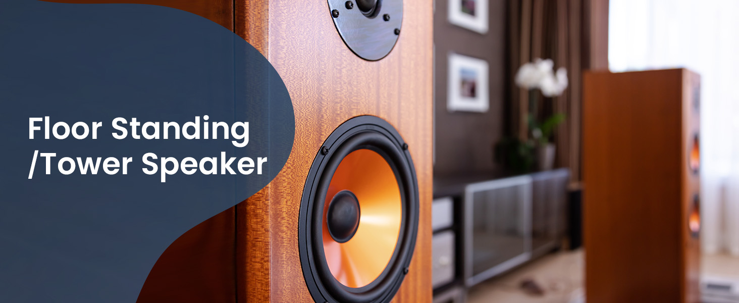 Floor Standing / Tower Speaker