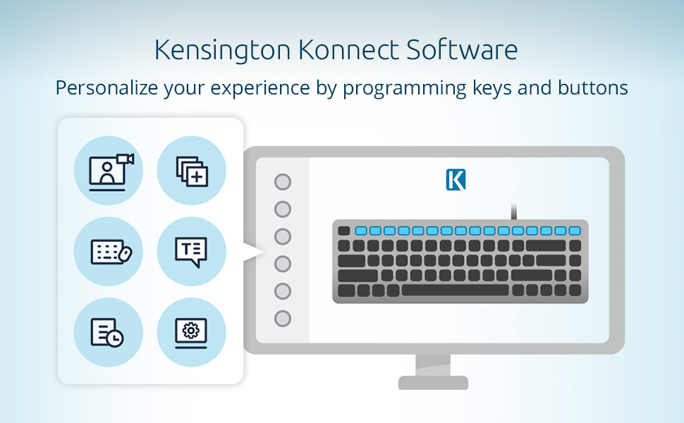 personalize your experience by programming keys and buttons