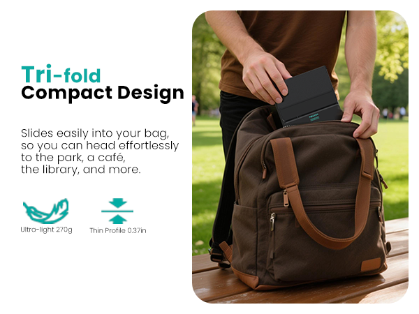 Slides easily into your bag, so you can head effortlessly to the park, a café