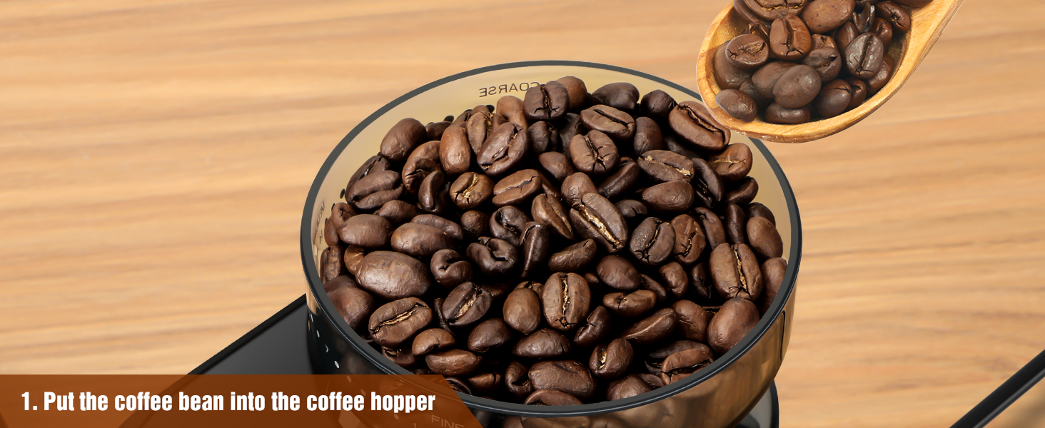 Put the coffee bean into the coffee hopper