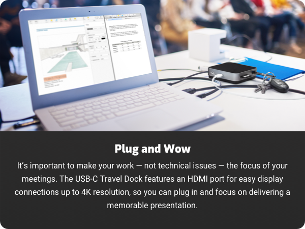 USB-C Travel Dock features an HDMI port for easy single display connection up to 4K @30HZ