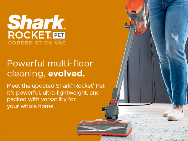 Shark Rocket Pet. It’s powerful, ultra-lightweight vacuum