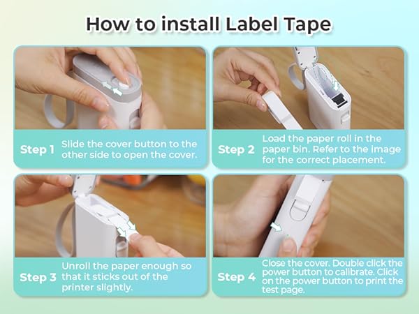 Four-step guide for installing label tape in a handheld label printer. Steps show opening cover, loading paper roll, positioning paper, and calibrating printer.