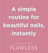a simple routine for beautiful nails instantly always be flawless