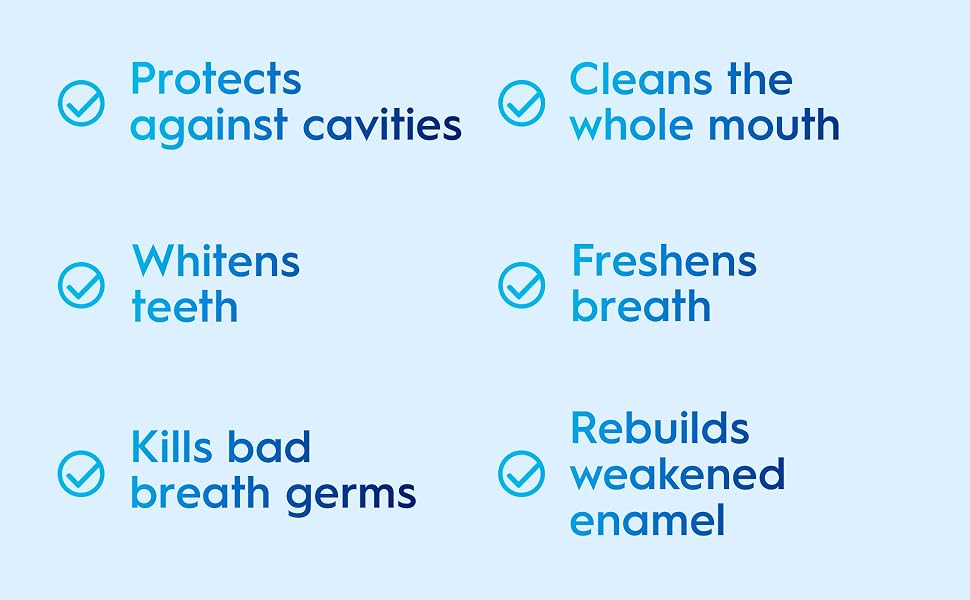 Protects against cavities, Whitens, Kills germs, Cleans mouth, Freshens breath, Rebuilds enamel