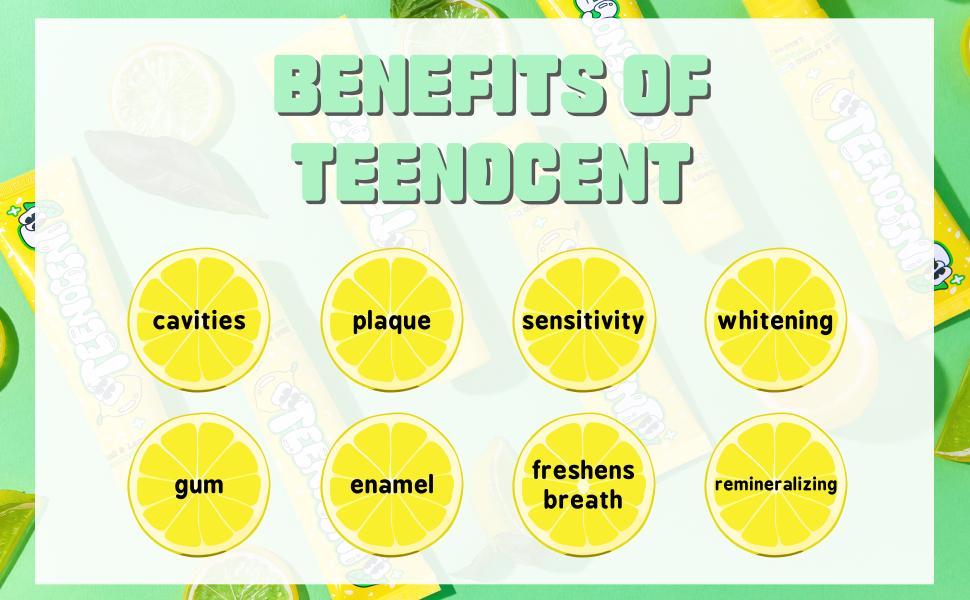 benefits of teenocent : cavities, plaque, sensitivity, gum, enamel, freshens breath, remineralizing