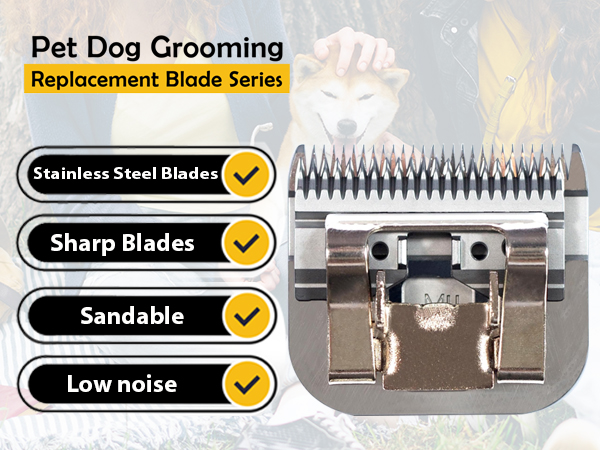 Dog grooming clipper blade. Stainless steel with multiple sharp teeth. Text lists features: stainless steel, sharp, sandable, low noise.