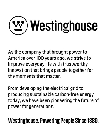 Westinghouse brand has been empowering people since 1886 with sustainable, innovative products.