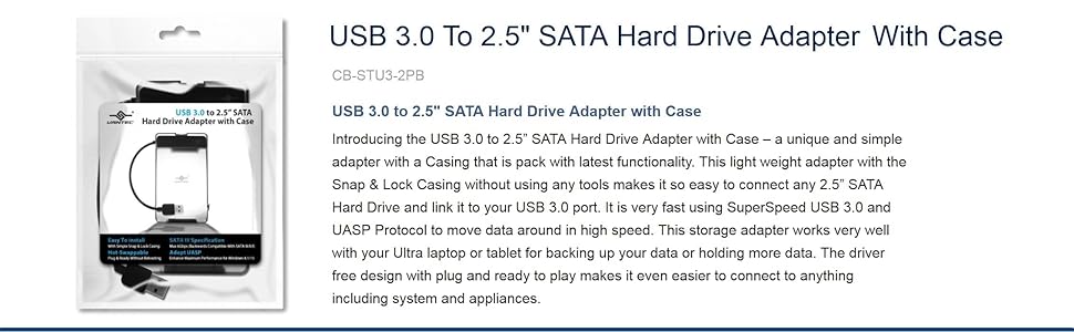 tool free design, USB 3.0, Type A, SATA III, 2.5", SSD, HDD, 6Gbps, snap lock casing, Bus-powered