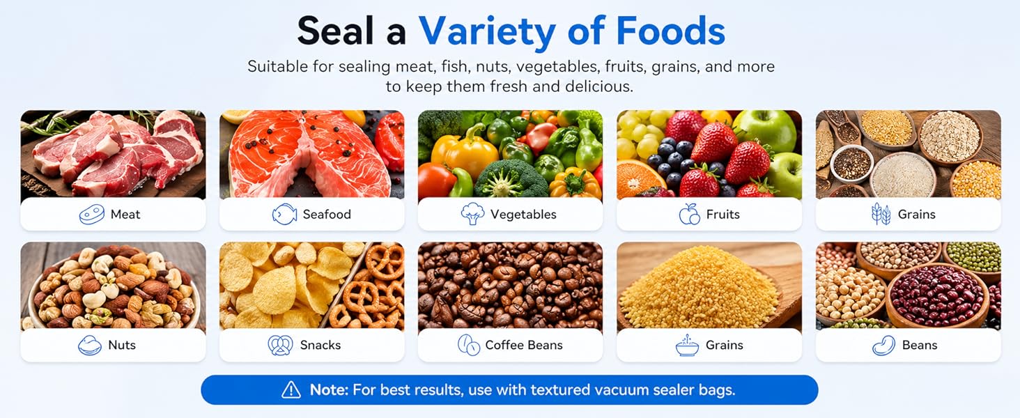 Seal a Variety of Foods Suitable for sealing meat, fish, nuts, vegetables, fruits, grains